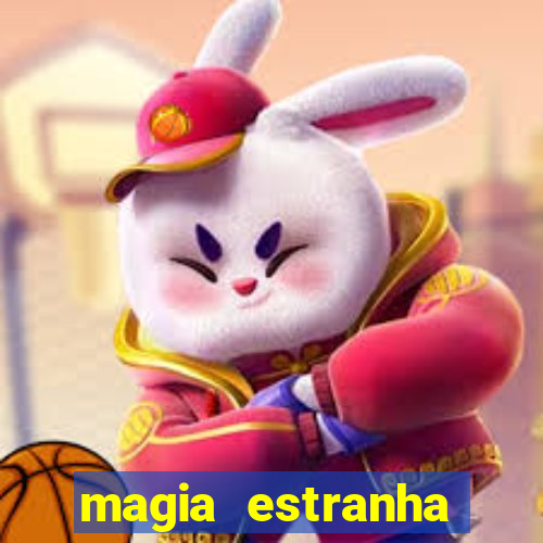 magia estranha filme completo dublado